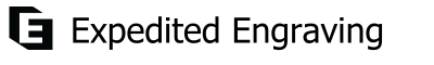 Expedited Engraving