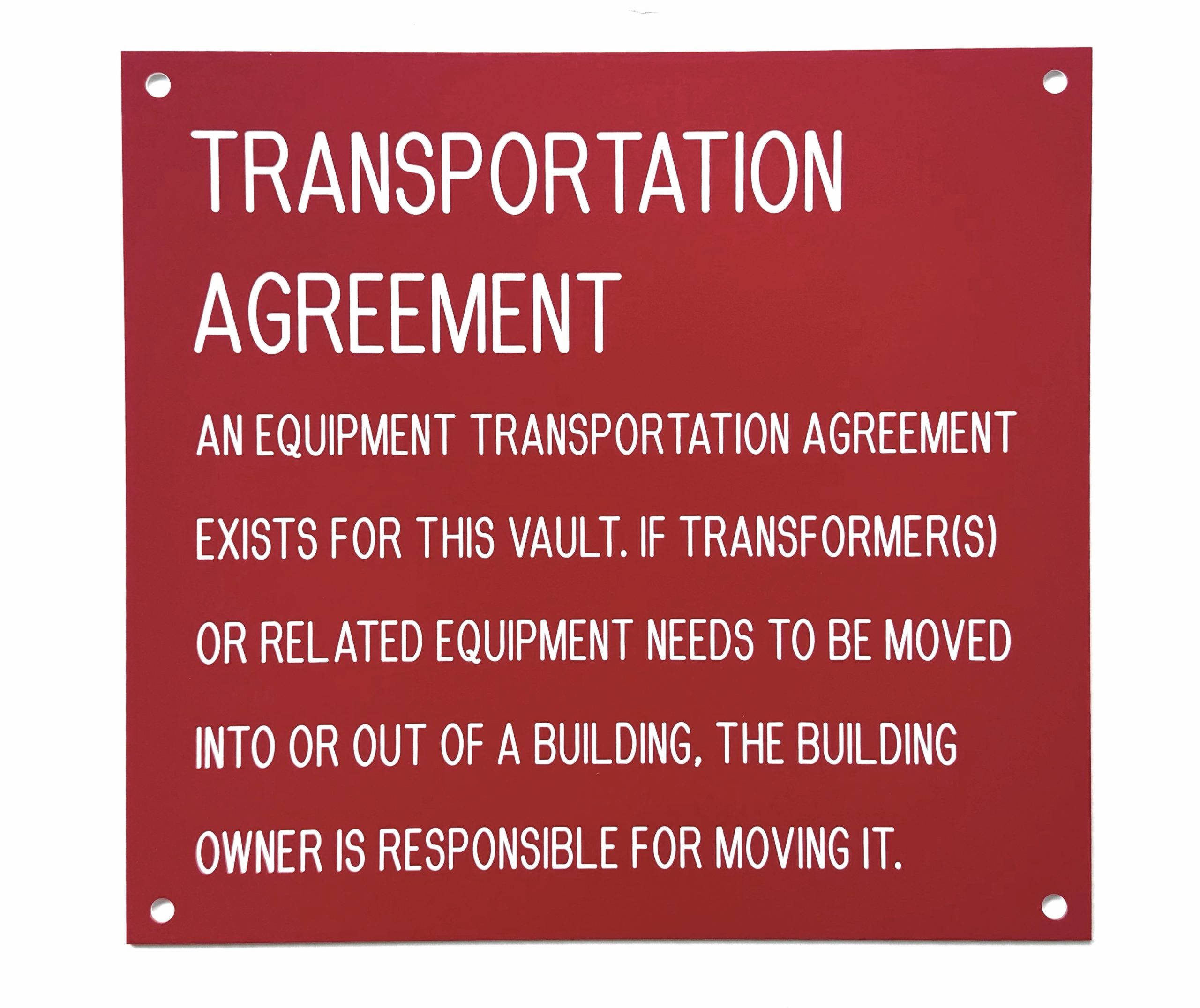 Custom engraved red phenolic screw-mounted transportation agreement sign with corner mounting holes — permanent identification for electrical vaults